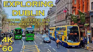 🇮🇪[4K 60] Exploring Dublin City Ireland 4K 60FPS Walking & Bus Tour Ireland April 2023