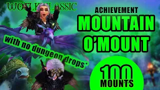 Mountain o’Mounts - Getting 100 mounts with no dungeon drops* || WotLK Classic