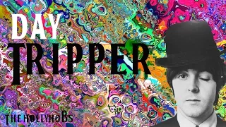 The Beatles - Day Tripper (Explained) The HollyHobs