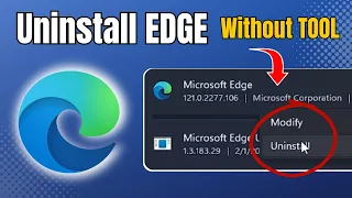 UNINSTALL Microsoft Edge in Windows 11/10 (Without TOOL) NEW*