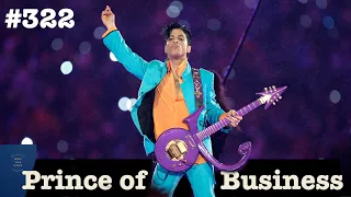 Prince's Best Music Business Lessons | #BringYourWorth 322