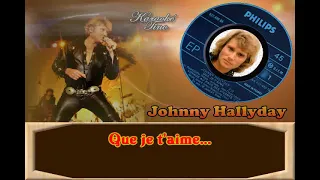 Karaoke Tino - Johnny Hallyday - Que Je T'aime