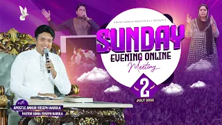 SUNDAY EVENING ONLINE MEETING (02-07-2023) || Ankur Narula Ministries