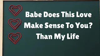 Does It Make Sense To You Now? I Love You More Than My Own Life Sweetheart ❤️🤍