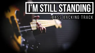 I'm Still Standing - Elton John | Bass Backing Track
