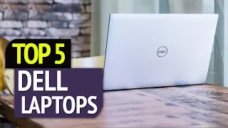 Find Out The Best/Right Dell XPS For You! | Top 5 Dell Laptops/Notebooks