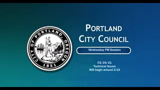 City Council 2021-03-24 PM Session