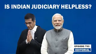 Editorial with Sujit Nair: Is Indian Judiciary Helpless?