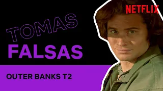 Tomas falsas de OUTER BANKS T2 | Netflix España