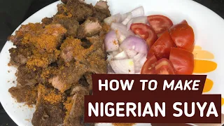 How to make Nigerian Suya with oven  /Nigerian Recipe