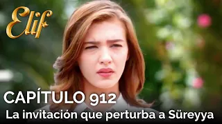 Elif Capítulo 912 | La invitación que perturba a Süreyya