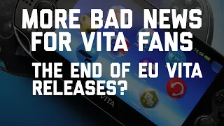 More bad news for PS Vita fans - the end of EU PSVita releases?