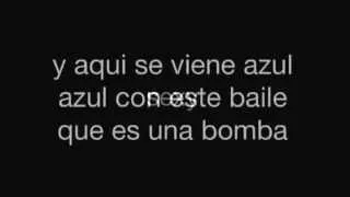 La Bomba - Azul Azul lyrics