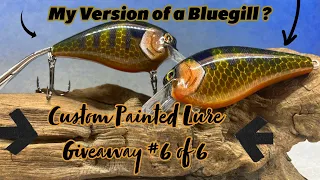 My Version of a Bluegill, Custom Painted Lure Giveaway 6 of 6