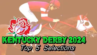 2024 Kentucky Derby - Top 4 Pick Selections