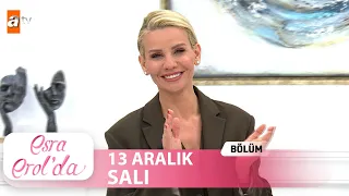 Esra Erol'da 13 Aralık Salı 2022  | Tek Parça