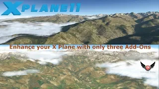 X PLane 11 - Enhance your X Plane 11 with only three Add-Ons-No FPS lost