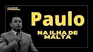 Atos 28 Paulo na ilha de malta ( Catadores de gravetos) Aldoir Pinheiro pregação forte