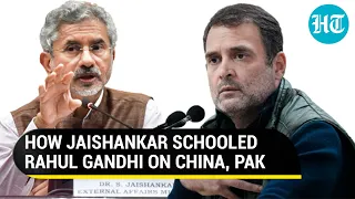 Jaishankar gives history lesson to Rahul Gandhi on China, Pak after his Lok Sabha speech I Watch