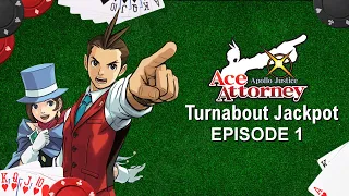 Apollo Justice: Ace Attorney - Turnabout Jackpot - Episode 1