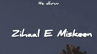 Zihaal E Miskin [Slowed +Reverb] - Vishal Mishra | Shreya Ghosal | Itz Dhruv