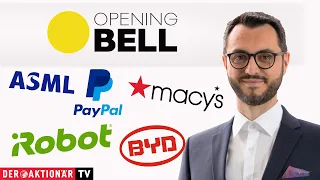 Opening Bell: PayPal, iRobot, BYD, ASML, Macy's, World Acceptance, State Street