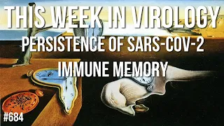 TWiV 684: Persistence of SARS-CoV-2 immune memory