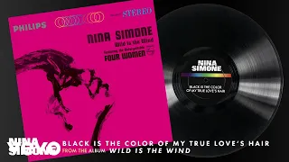 Nina Simone - Black Is The Color Of My True Love's Hair (Audio)