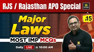 RJS 2024 | RPSC APO 2024 | Major Laws Most Imp MCQs L-15 | Sanyog Sir