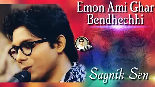 Emon Ami Ghar - Sagnik Sen