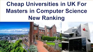 CHEAP UNIVERSITIES IN UK FOR MASTERS IN COMPUTER SCIENCE New Ranking