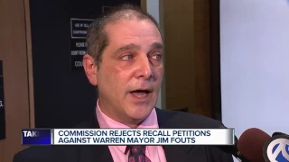 Six recall petitions against Warren Mayor Jim Fouts rejected