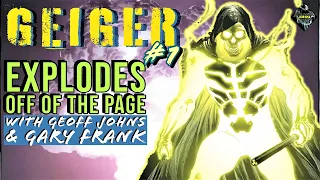 GEIGER #1: A Radioactive Apocalypse by Geoff Johns & Gary Frank | Comics Insider Review