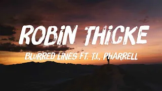 Robin Thicke - Blurred Lines ft. T.I., Pharrell {Lyrics Video}💕
