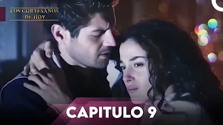 Los Cortesanos De Hoy Capitulo 9