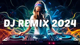 DJ REMIX 2024 - Mashups & Remixes of Popular Songs 2024 - DJ Disco Remix Club Music Songs Mix 2024