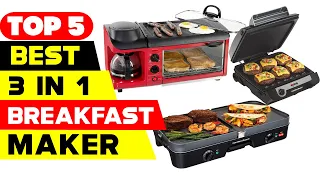 Top 5 Best 3 in 1 Breakfast Maker Reviews of 2022