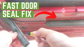 How to Fix Rubber Seal on Car Door SUPER FAST