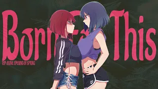 Top 20 Anime Openings of Spring 2023「AMV」Born For This