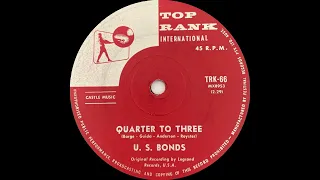 1961: U. S.  Bonds - Quarter to Three - mono 45