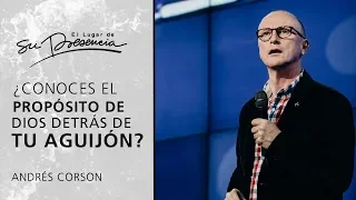 ¿Conoces el propósito de Dios detrás de tu aguijón? - Andrés Corson | Prédicas Cortas #57