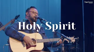 Holy Spirit - Bryan & Katie Torwalt | Horizon Worship LIVE (With Spontaneous)