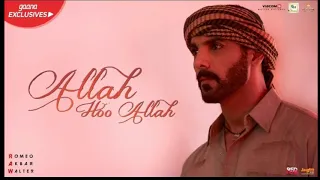 RAW-ALLAH HOO ALLA FULL SONG