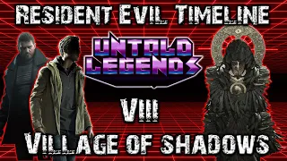 Resident Evil Timeline | Part 8: Village of Shadows | GamerThumbTV