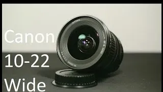 Canon EF-S 10-22mm f/3.5-4.5 USM Unboxing