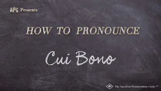 How to Pronounce Cui Bono (Real Life Examples!)