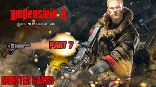 WOLFENSTEIN 2 THE NEW COLOSSUS Walkthrough Part 7 [1080p HD 60FPS PS4 PRO] - No Commentary