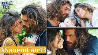 Erkenci Kuş 43. Bölüm Can❤Sanem Tüm Sahneleri