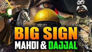 BIG SIGN OF MAHDI & DAJJAL'S ARRIVAL