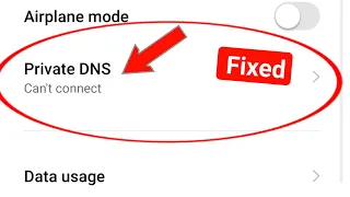 How To Fix Private DNS Can't Connected Problem In Android